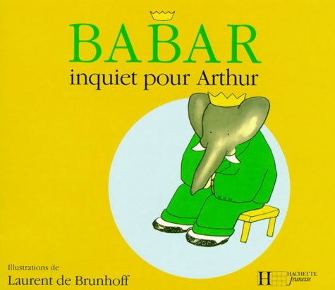 Livrenpoche : Babar inquiet pour Arthur - Jean De Brunhoff - Livre