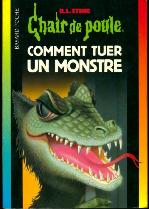 Livrenpoche : Comment tuer un monstre - R. L. Robert Lawrence Stine - Livre