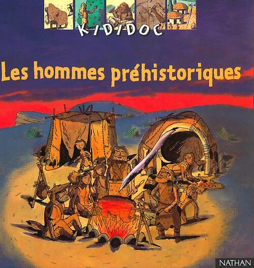 Livrenpoche : Les hommes préhistoriques - Pascal Desjours, Christophe Merlin - Livre