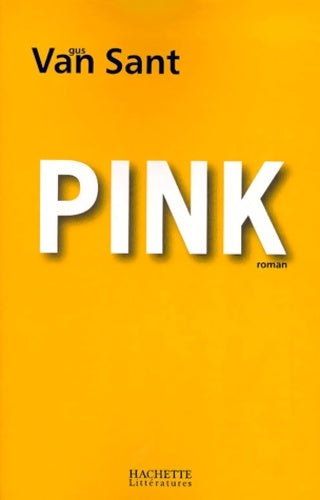 Livrenpoche : Pink - Gus Van Sant - Livre