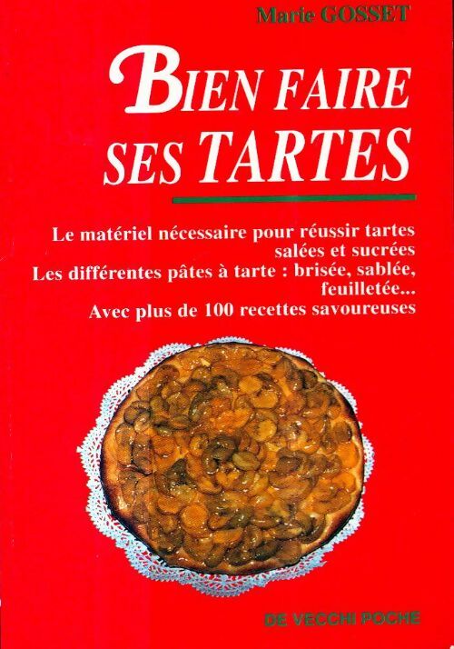 Livrenpoche : Bien faire ses tartes - Marie Gosset - Livre