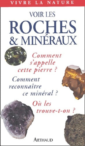 Livrenpoche : Voir les roches et minéraux - Adrian P. Jones - Livre