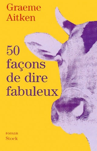 Livrenpoche : 50 façons de dire fabuleux - Graeme Aitken - Livre