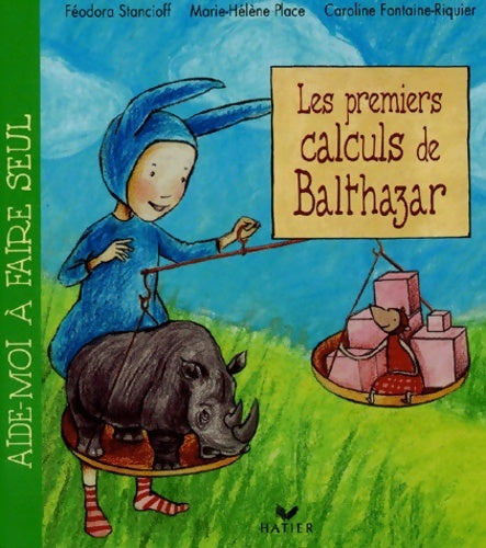 Livrenpoche : Les premiers calculs de balthazar - Féodora Stancioff - Livre