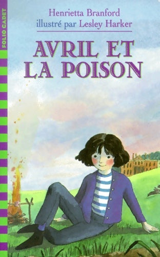 Livrenpoche : Avril et la poison - Henrietta Branford - Livre