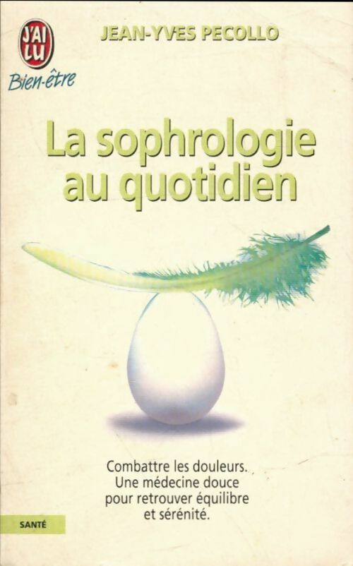 Livrenpoche : La sophrologie au quotidien - Jean-Yves Pecollo - Livre