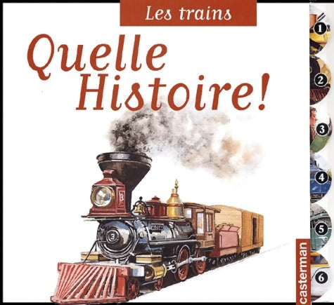 Livrenpoche : Les trains : Quelle histoire - B. Charles R - Livre