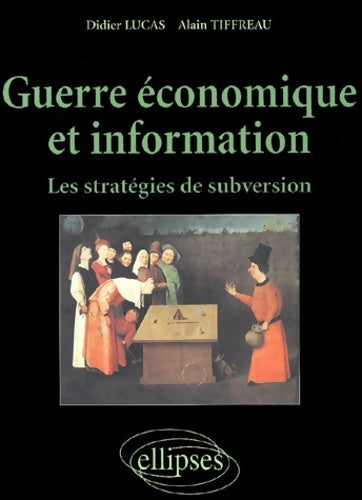 Livrenpoche : Guerre économique et information : Les stratégies de subversion - Didier Lucas - Livre