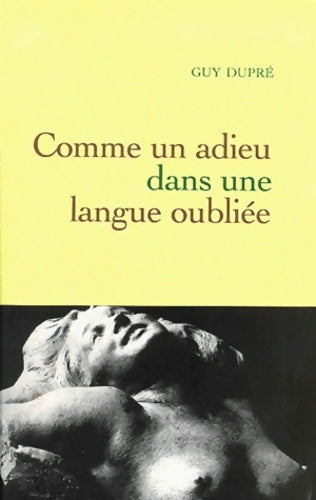 Livrenpoche : Comme un adieu dans une langue oubliée - Guy Dupré - Livre