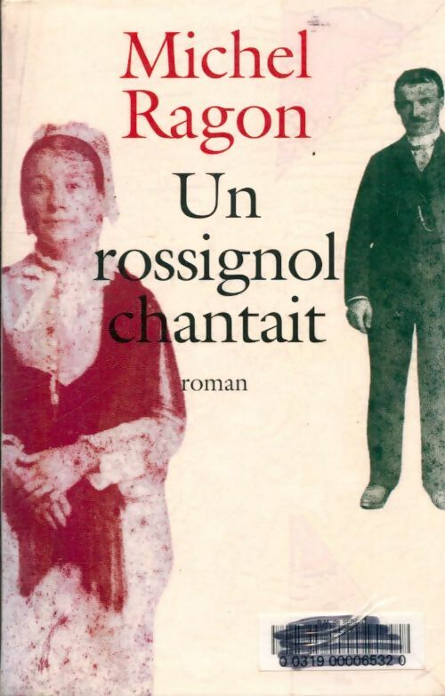Livrenpoche : Un rossignol chantait - Michel Ragon - Livre