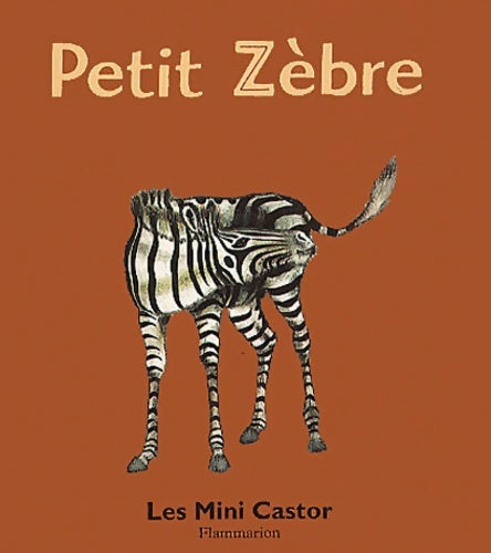Livrenpoche : Petit zèbre - Anne Fronsacq - Livre