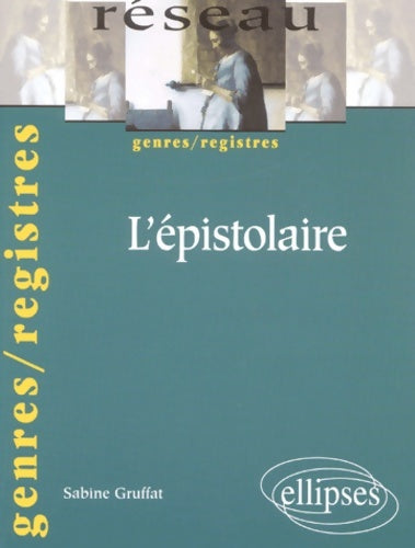 Livrenpoche : L'épistolaire - Sabine Gruffat - Livre