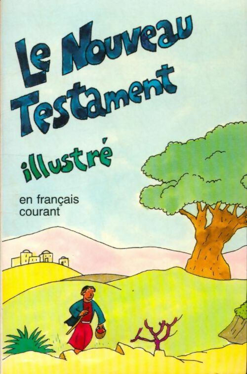 Livrenpoche : Le nouveau Testament illustré - Collectif - Livre