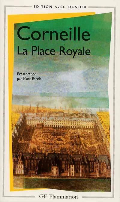 Livrenpoche : La place royale - Pierre Corneille - Livre