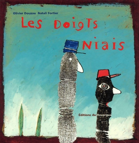 Livrenpoche : Doigts niais - Olivier Douzou - Livre