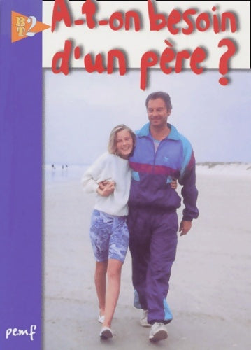 Livrenpoche : A-t-on besoin d'un père ? - Pemf - Livre