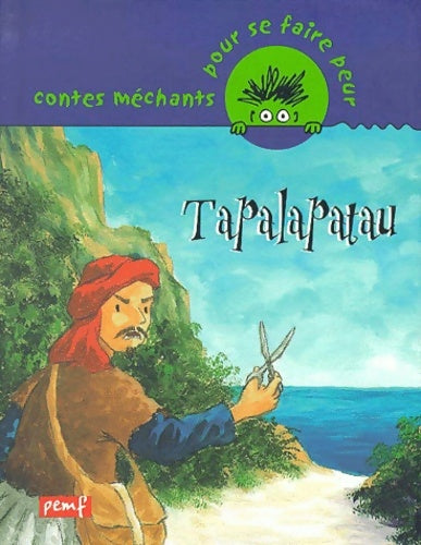 Livrenpoche : Tapalapatau - Patrick Hétier - Livre