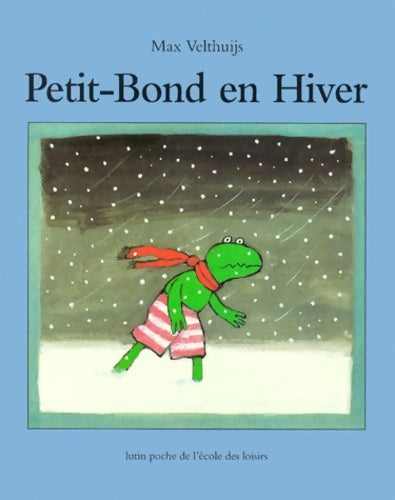 Livrenpoche : Petit-bond en hiver - Max Velthuijs - Livre