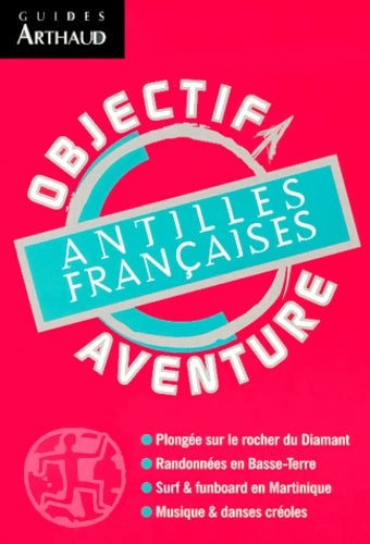Livrenpoche : Antilles française - Guides Arthaud - Livre