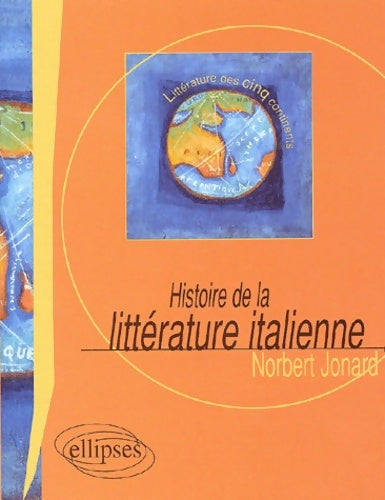 Livrenpoche : Histoire de la littérature italienne - Norbert Jonard - Livre