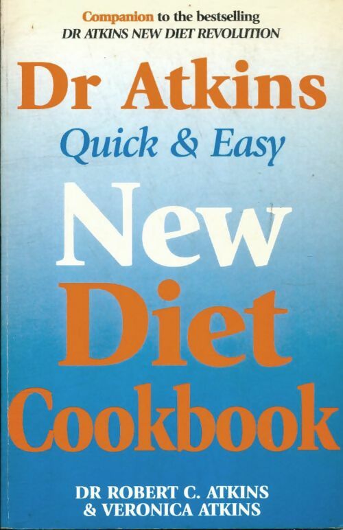 Livrenpoche : Dr atkins quick & easy new diet cookbook - Robert C. Atkins - Livre