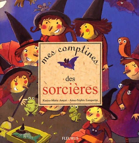Livrenpoche : Mes comptines des sorcières - Karinne-marie Amiot - Livre