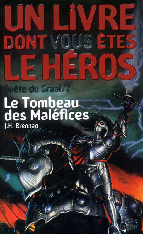 Livrenpoche : Quête du Graal Tome VII : Le tombeau des maléfices - J.H. Brennan - Livre
