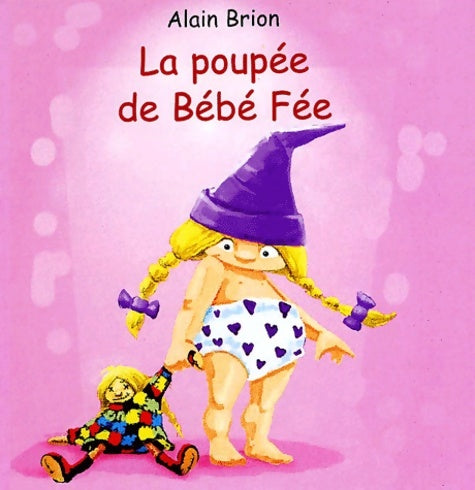 Livrenpoche : La poupée de bébé fée - Alain Brion - Livre