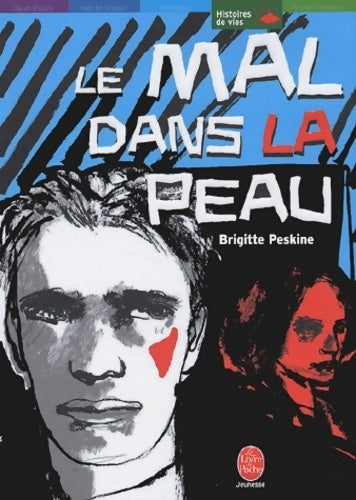 Livrenpoche : Le mal dans la peau - Brigitte Peskine - Livre
