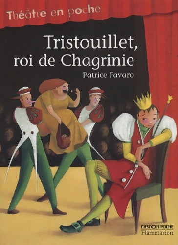 Livrenpoche : Tristouillet roi de chagrinie - Favaro Patrice - Livre