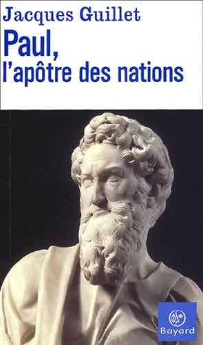 Livrenpoche : Paul l'apôtre des nations - Jacques Guillet - Livre