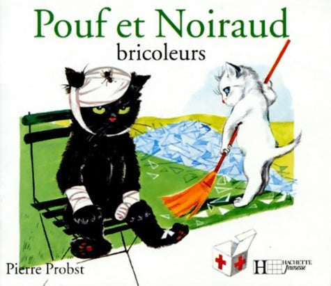 Livrenpoche : Pouf et noiraud bricoleurs - Pierre Probst - Livre