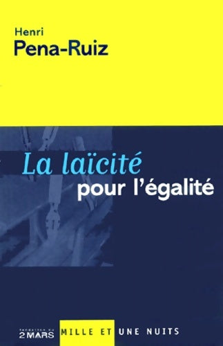 Livrenpoche : La laïcité pour l'égalité - Henri Pena-Ruiz - Livre