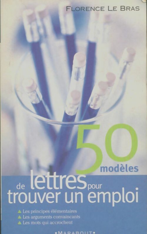Livrenpoche : 50 modèles de lettres pour trouver un emploi - Florence Le Bras - Livre