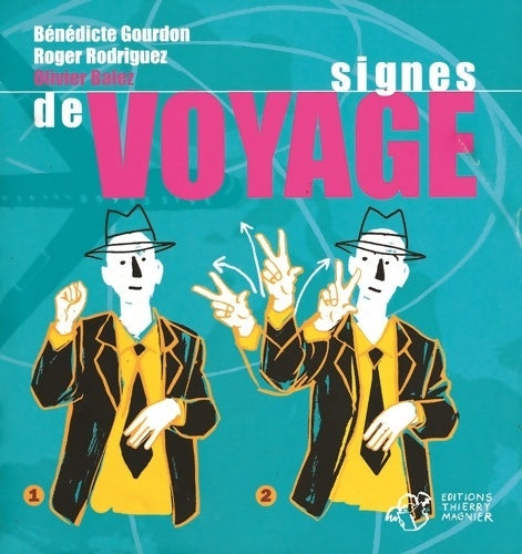 Livrenpoche : Signes du voyage - Olivier Balez - Livre