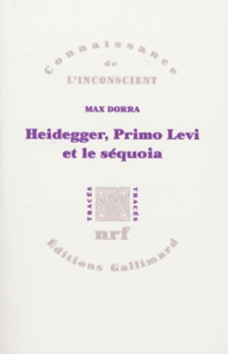 Livrenpoche : Heidegger primo levi et le séquoia - Max Dorra - Livre