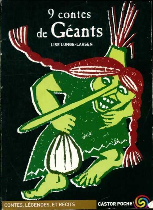 Livrenpoche : 9 contes de géants - Lise Lunge-Larsen - Livre