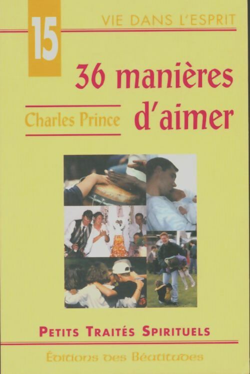 Livrenpoche : 36 manières d'aimer - Charles Prince - Livre