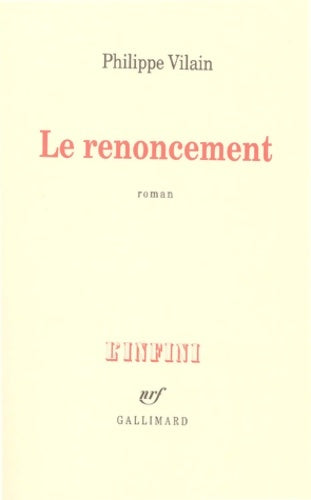 Livrenpoche : Le renoncement - Philippe Vilain - Livre