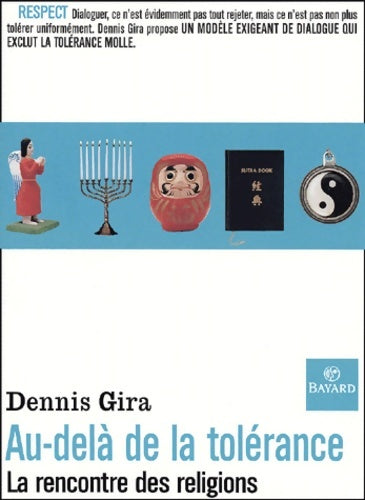 Livrenpoche : Au-delà de la tolerance : Le face-à-face des religions - Denis Gira - Livre