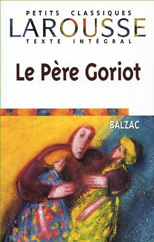 Livrenpoche : Le père Goriot - Honoré De Balzac - Livre
