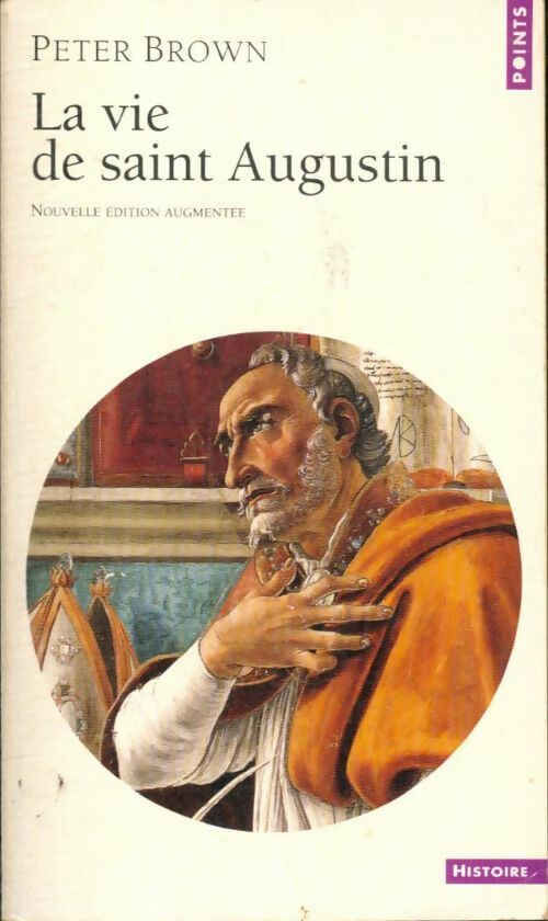 Livrenpoche : La vie de saint augustin - Peter Brown - Livre