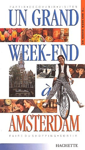 Livrenpoche : Un grand week-end à Amsterdam 2001 - Guides Hachette - Livre