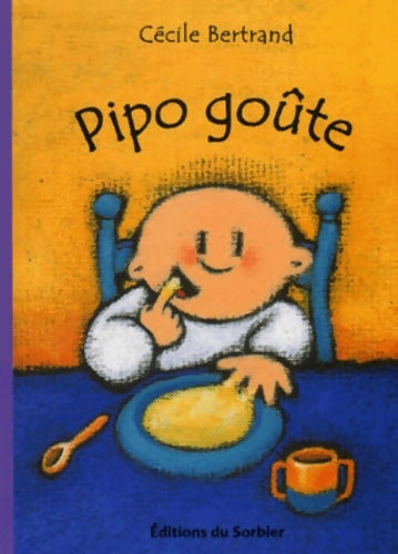 Livrenpoche : Pipo goûte - Cécile Bertrand - Livre