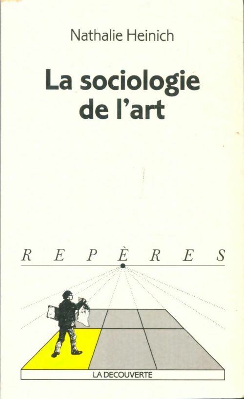 Livrenpoche : La sociologie de l'art - Nathalie Heinich - Livre