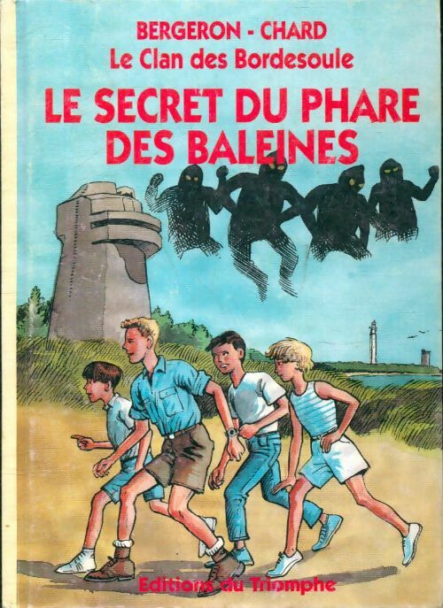 Livrenpoche : Le clan des bordesoule t05 - le secret du phare des baleines - Francis Bergeron - Livre