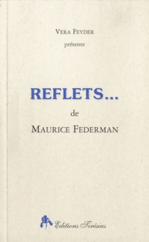 Livrenpoche : Reflets - Maurice Federman - Livre