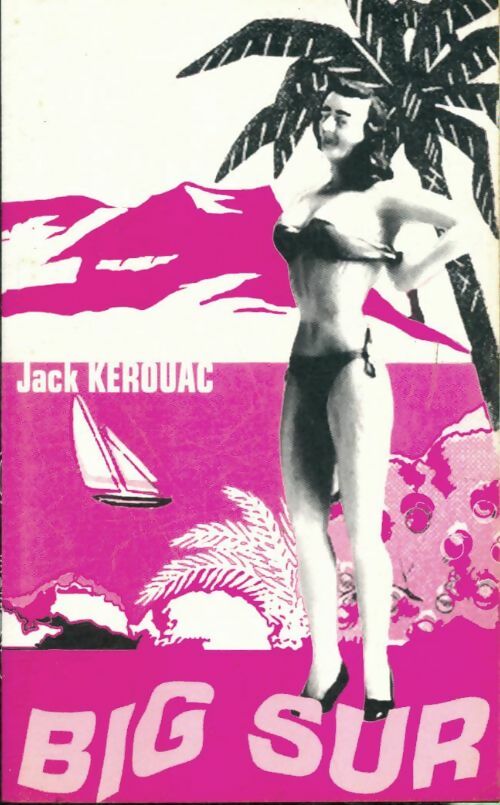 Livrenpoche : Big sur - Jack Kerouac - Livre