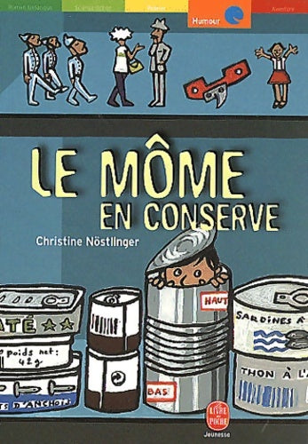 Livrenpoche : Le môme en conserve - Christine Nöstlinger - Livre