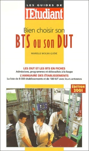 Livrenpoche : Bien choisir son BTS ou son dut - Murielle Wolski-Quéré - Livre
